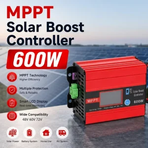 Boost MPPT Solar Charger Controller 600W High Efficiency 48V 60V 72V Battery for RV Grid Solar System CE FCC Certified 12 Month