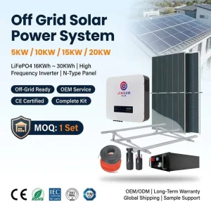 Off Grid Solar Power System 5KW 10KW 15KW 20KW Home Backup LiFePO4 16KWh 30KWh High Frequency Inverter N Type Panel OEM CE